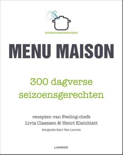 Livia Claessen, Henri Kleinblatt en Livia Claessen & Henri Kleinblatt - Menu maison: deel 2 - lente/zomer