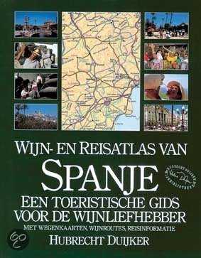 Hubrecht Duijker en H. Duijker - Wijn- en reisatlas van Spanje