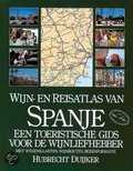 Hubrecht Duijker en H. Duijker - Wijn- en reisatlas van Spanje Hubrecht Duijker en H. Duijker - Wijn- en reisatlas van Spanje