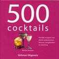 Wendy Sweetser, I. Garlick en W. Sweetser - 500 cocktails Wendy Sweetser, I. Garlick en W. Sweetser - 500 cocktails