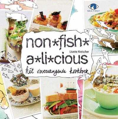 Lisette Kreischer, Olga van Dijk en Marloes Engelhard - Non*fish*a*li*cious