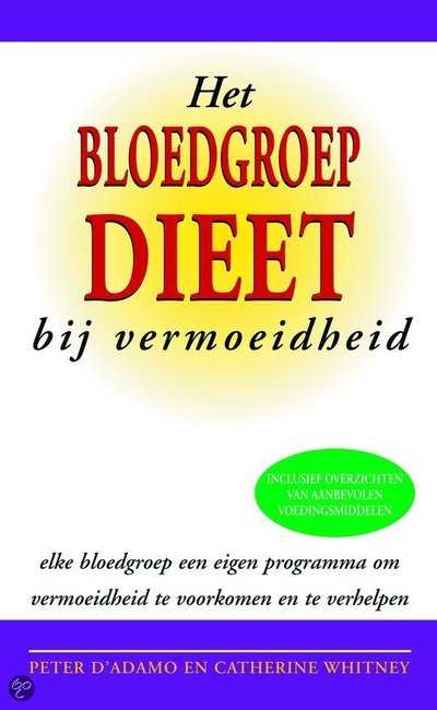 Peter J. D'Adamo, Catherine Whitney, C. Whitney en P. D'Adamo - Het Bloedgroepdieet bij vermoeidheid