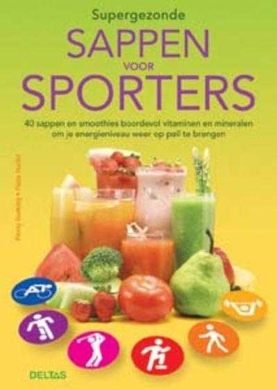 Penny Hunking en Fiona Hunter - Supergezonde sappen voor sporters