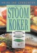 Filip Verheyden, D. Juchtmans en F. Verheyden - Heerlijke gerechten met de stoomkoker Filip Verheyden, D. Juchtmans en F. Verheyden - Heerlijke gerechten met de stoomkoker