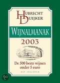 Hubrecht Duijker en H. Duijker - 2003 - Wijnalmanak Hubrecht Duijker en H. Duijker - 2003 - Wijnalmanak