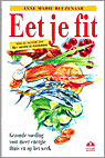 A.M. Reuzenaar en A. m. Reuzenaar - Eet je fit! A.M. Reuzenaar en A. m. Reuzenaar - Eet je fit!