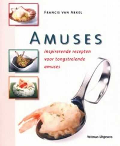 Francis van Arkel en F. van Arkel - Amuses