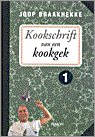 Joop Braakhekke - Kookschrift van een kookgek Joop Braakhekke - Kookschrift van een kookgek