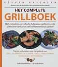 Steven Raichlen, S. Goldman, R. Tanovitz en S. Raichlen - Het Complete grillboek Steven Raichlen, S. Goldman, R. Tanovitz en S. Raichlen - Het Complete grillboek