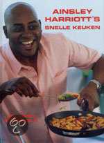 Ainsley Harriott en A. Harriott - Ainsley Harriott's snelle keuken