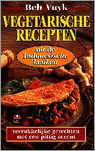 Beb Vuyk - Vegetarische recepten uit de Indonesische keuken Beb Vuyk - Vegetarische recepten uit de Indonesische keuken