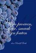 Rudolf Pierik - Wijn proeven, geur, smaak en fouten Rudolf Pierik - Wijn proeven, geur, smaak en fouten