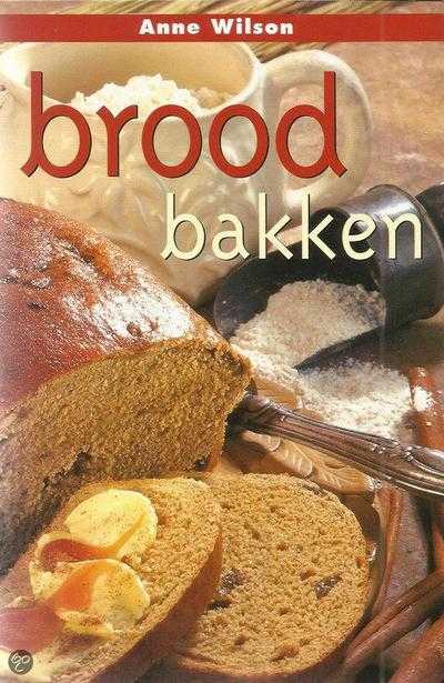 Anne Wilson - Brood bakken