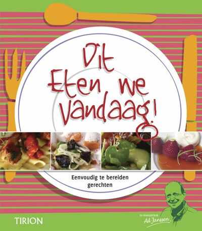 Ad Janssen, A. Janssen en Alfred Janssen - Dit eten we vandaag