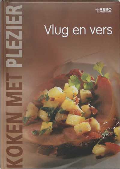- Vlug en vers - Koken met plezier
