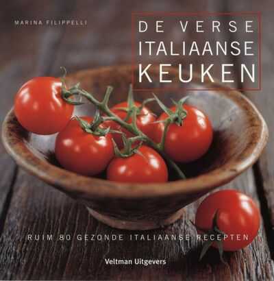 Marina Filippelli en M. Filippelli - De verse Italiaanse keuken