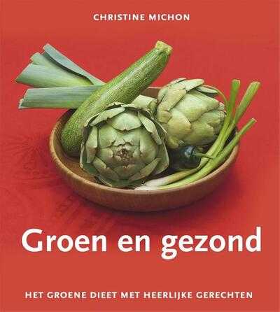 Samuel Michon en Christine Michon - Groen en gezond