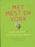 Alma Huisken en Doortje Stellwagen - Met mest en vork Alma Huisken en Doortje Stellwagen - Met mest en vork