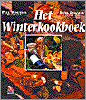Paul Wouters, P. Wouters en H. Dijkman - Het Winterkookboek Paul Wouters, P. Wouters en H. Dijkman - Het Winterkookboek