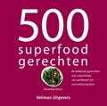 Beverley Glock - 500 superfood gerechten