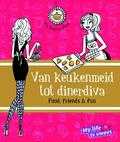 Jill Schirnhofer, My Life Is Sweet, Rene Gonkel en René Gonkel - Van keukenmeid tot dinerdiva