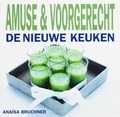 Ana�sa Bruchner, G. Witteveen, A. Bruchner, Gerhard Witteveen en M.B. Voulon - Amuse & voorgerecht