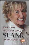 Sonja Kimpen - Een leven lang slank zonder dieet Sonja Kimpen - Een leven lang slank zonder dieet