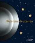 Paul Bunt, Sandra Bunt en Lennert Deprettere - Reis naar de sterren Paul Bunt, Sandra Bunt en Lennert Deprettere - Reis naar de sterren