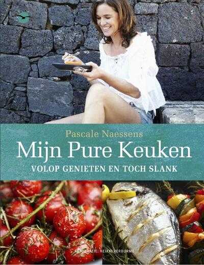 Heikki Verdurme en Pascale Naessens - Mijn pure keuken