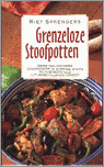 Riet Sprengers en R. Sprengers - Grenzeloze stoofpotten Riet Sprengers en R. Sprengers - Grenzeloze stoofpotten
