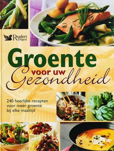 Onbekend, Sang An en The Reader's Digest N.V. - Groente voor uw gezondheid