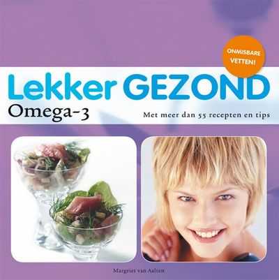 Margriet van Aalten en M. van Aalten - Lekker Gezond Omega-3
