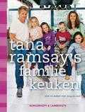 Tana Ramsay - Tana Ramsey's familie keuken Tana Ramsay - Tana Ramsey's familie keuken
