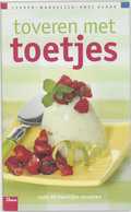 C. Duquesnoy en F. van Wijk - Toveren met toetjes C. Duquesnoy en F. van Wijk - Toveren met toetjes