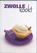 R. Beernink, M. van Lokven en G. Beernink - Zwolle kookt R. Beernink, M. van Lokven en G. Beernink - Zwolle kookt