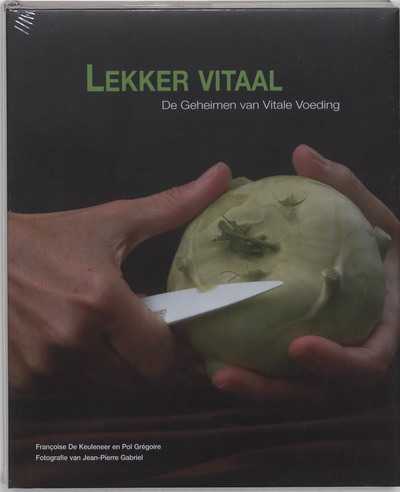 F. De Keuleneer, P. Gregoire, J-P. Gabriel en J.P. Gabriel - Lekker vitaal