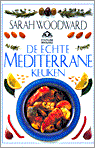 Sarah Woodward - De echte mediterrane keuken