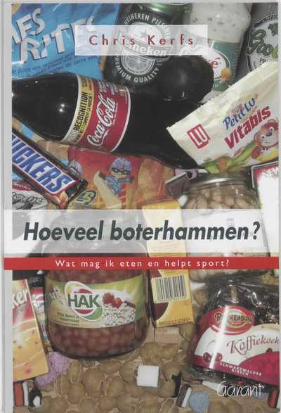 C. Kerfs - Hoeveel boterhammen? Wat mag ik eten en helpt sport?
