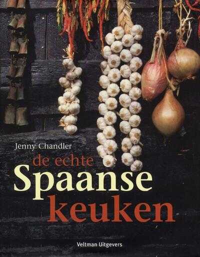 J. Chandler en V. Courtier - De echte Spaanse keuken