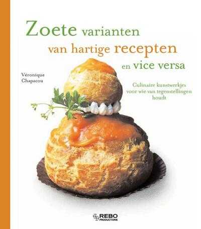 V. Chapacou en R. Vidaling - Zoete varianten van hartige recepten en vice versa!