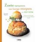 V. Chapacou en R. Vidaling - Zoete varianten van hartige recepten en vice versa! V. Chapacou en R. Vidaling - Zoete varianten van hartige recepten en vice versa!