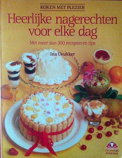 Drukker - Heerlijke nagerechten voor elke dag