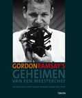 G. Ramsay en G. Glynn Smith - Geheimen van een meesterchef G. Ramsay en G. Glynn Smith - Geheimen van een meesterchef